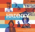 Audiokniha: Hrdinky (Kateřina Tučková, Lenka Křížová a Renáta Fučíková). Témbr, 2021 Audiokniha: Hrdinky (Kateřina Tučková, Lenka Křížová a Renáta Fučíková). Témbr, 2021