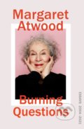 Kniha: Burning Questions (Margaret Atwood). Random House, 2022 Kniha: Burning Questions (Margaret Atwood). Random House, 2022