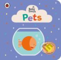 Kniha: Baby Touch: Pets (Ladybird Books). Ladybird Books, 2021 Kniha: Baby Touch: Pets (Ladybird Books). Ladybird Books, 2021