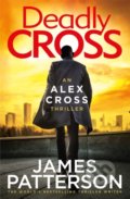 Kniha: Deadly Cross (James Patterson). Arrow Books, 2021 Kniha: Deadly Cross (James Patterson). Arrow Books, 2021