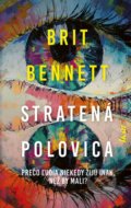 Kniha: Stratená polovica (Brit Bennett), 2021 Kniha: Stratená polovica (Brit Bennett), 2021