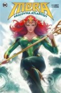 Kniha: Mera Královna Atlantidy (Chris Manby, Dan Abnett a Lan Medina). BB/art, 2021 Kniha: Mera Královna Atlantidy (Chris Manby, Dan Abnett a Lan Medina). BB/art, 2021