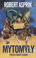 Kniha: Mytolomyly (Robert Asprin). Triton, 2021 Kniha: Mytolomyly (Robert Asprin). Triton, 2021