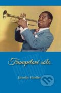 Kniha: Trumpetové sólo (Jaroslav Haidler). Tomáš Nosek, 2021 Kniha: Trumpetové sólo (Jaroslav Haidler). Tomáš Nosek, 2021