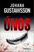 Kniha: Únos (Johana Gustawsson). Víkend, 2021 Kniha: Únos (Johana Gustawsson). Víkend, 2021