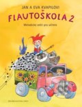 Kniha: Flautoškola 2 (Eva Kvapilová a Jan Kvapil). Bärenreiter Praha, 2021 Kniha: Flautoškola 2 (Eva Kvapilová a Jan Kvapil). Bärenreiter Praha, 2021