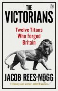 Kniha: The Victorians (Jacob Rees-Mogg). WH Allen, 2020 Kniha: The Victorians (Jacob Rees-Mogg). WH Allen, 2020