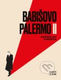 Babišovo Palermo II - Jaroslav Kmenta, Jaroslav Kmenta, 2021