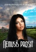 E-kniha: Nemusíš prosiť (Zdenka Wenzlová Švábeková) E-kniha: Nemusíš prosiť (Zdenka Wenzlová Švábeková)