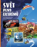 Kniha: Svět plný extrémů (Helena Haraštová). Albatros CZ, 2021 Kniha: Svět plný extrémů (Helena Haraštová). Albatros CZ, 2021