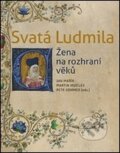Kniha: Svatá Ludmila (Jan Mařík, Martin Musílek a Petr Sommer). NLN s.r.o., 2021 Kniha: Svatá Ludmila (Jan Mařík, Martin Musílek a Petr Sommer). NLN s.r.o., 2021