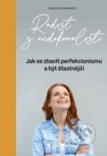 Kniha: Radost z nedokonalosti (Damon Zahariades). Grada, 2021 Kniha: Radost z nedokonalosti (Damon Zahariades). Grada, 2021