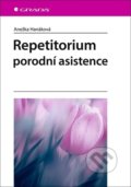 Kniha: Repetitorium porodní asistence (Anežka Hanáková). Grada, 2021 Kniha: Repetitorium porodní asistence (Anežka Hanáková). Grada, 2021