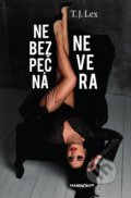 Kniha: Nebezpečná nevera (T.J. Lex), 2021 Kniha: Nebezpečná nevera (T.J. Lex), 2021