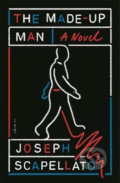 Kniha: The Made-Up Man: A Novel (Joseph Scapellato). , 2020 Kniha: The Made-Up Man: A Novel (Joseph Scapellato). , 2020