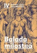 Kniha: Balada milostná (Jan Moštěk). Dobrý důvod, 2021 Kniha: Balada milostná (Jan Moštěk). Dobrý důvod, 2021