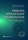 Kniha: Príroda, spoločnosť, technológie (Peter Staněk, Boris Hošoff, Zdeněk Vrba a Iveta Pauhofová). Wolters Kluwer, 2021 Kniha: Príroda, spoločnosť, technológie (Peter Staněk, Boris Hošoff, Zdeněk Vrba a Iveta Pauhofová). Wolters Kluwer, 2021