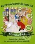 Kniha: Rozprávkový šlabikár - Popoluška (Fortuna Libri). Fortuna Libri, 2021 Kniha: Rozprávkový šlabikár - Popoluška (Fortuna Libri). Fortuna Libri, 2021