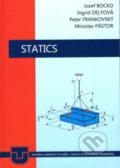 Kniha: STATICS (Ingrid Delyová, Jozef Bocko, Miroslav Pástor a Peter Frankovský). Elfa Kosice, 2021 Kniha: STATICS (Ingrid Delyová, Jozef Bocko, Miroslav Pástor a Peter Frankovský). Elfa Kosice, 2021