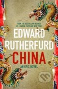 Kniha: China (Edward Rutherfurd). Hodder and Stoughton, 2021 Kniha: China (Edward Rutherfurd). Hodder and Stoughton, 2021