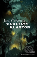 Kniha: Zakliaty kláštor (Juraj Červenák). Artis Omnis, 2022 Kniha: Zakliaty kláštor (Juraj Červenák). Artis Omnis, 2022