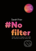 Kniha: No Filter (Sarah Frier), 2021 Kniha: No Filter (Sarah Frier), 2021