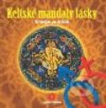 Kniha: Keltské mandaly lásky (Lenka Krbcová). Bhakti, 2010 Kniha: Keltské mandaly lásky (Lenka Krbcová). Bhakti, 2010