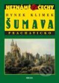 Kniha: Šumava - Prachaticko (Hynek Klimek). Regia, 2010 Kniha: Šumava - Prachaticko (Hynek Klimek). Regia, 2010
