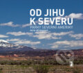 Kniha: Od jihu k severu (Petr Větrovský). Carpe diem, 2010 Kniha: Od jihu k severu (Petr Větrovský). Carpe diem, 2010