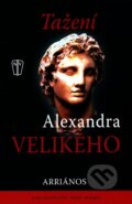 Kniha: Tažení Alexandra Velikého, 2010 Kniha: Tažení Alexandra Velikého, 2010