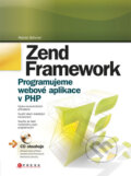 Kniha: Zend Framework (Marian Böhmer). Computer Press, 2010 Kniha: Zend Framework (Marian Böhmer). Computer Press, 2010