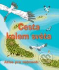 Kniha: Cesta kolem světa (Benoît Delalandre). Albatros CZ, 2007 Kniha: Cesta kolem světa (Benoît Delalandre). Albatros CZ, 2007