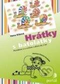 Kniha: Hrátky s batolátky (Hana Kišová). Portál, 2010 Kniha: Hrátky s batolátky (Hana Kišová). Portál, 2010