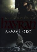 Havran: Krvavé oko - Kristian Giles, 2011
