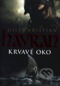 Kniha: Havran: Krvavé oko (Kristian Giles). BB/art, 2011 Kniha: Havran: Krvavé oko (Kristian Giles). BB/art, 2011