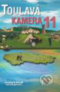 Kniha: Toulavá kamera 11 (Iveta Toušlová). freytag&berndt, 2010 Kniha: Toulavá kamera 11 (Iveta Toušlová). freytag&berndt, 2010