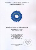 Kniha: Konštrukcia automobilov I. (Aurel Sloboda a kolektiv). Elfa, 2010 Kniha: Konštrukcia automobilov I. (Aurel Sloboda a kolektiv). Elfa, 2010
