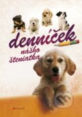 Kniha: Denníček nášho šteniatka (CPRESS). CPRESS, 2010 Kniha: Denníček nášho šteniatka (CPRESS). CPRESS, 2010