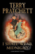 Kniha: I Shall Wear Midnight (Terry Pratchett). Doubleday, 2010 Kniha: I Shall Wear Midnight (Terry Pratchett). Doubleday, 2010