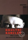 Kniha: Okultní kancléř (Siegfried Hagl). Integrál, 2012 Kniha: Okultní kancléř (Siegfried Hagl). Integrál, 2012