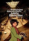 Kniha: Neobyčejná dobrodružství Adély Blanc-Sec (Jacques Tardi). Plus, 2010 Kniha: Neobyčejná dobrodružství Adély Blanc-Sec (Jacques Tardi). Plus, 2010