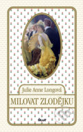 Kniha: Milovat zlodějku (Julie Anne Long). Ikar CZ, 2010 Kniha: Milovat zlodějku (Julie Anne Long). Ikar CZ, 2010