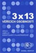 3x13 věřících osobností - Daniel Henych, Mess, 2010