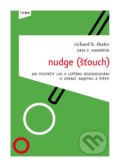 Kniha: Nudge (Šťouch) (Cass R. Sunstein a Richard Thaler), 2010 Kniha: Nudge (Šťouch) (Cass R. Sunstein a Richard Thaler), 2010