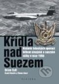 Kniha: Křídla nad Suezem (Brian Cull). Plejáda, 2010 Kniha: Křídla nad Suezem (Brian Cull). Plejáda, 2010