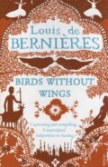 Kniha: Birds Without Wings (Louis de Bernières). Vintage, 2005 Kniha: Birds Without Wings (Louis de Bernières). Vintage, 2005