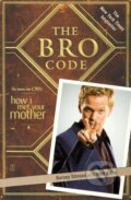 Kniha: The Bro Code (Barney Stinson a Matt Kuhn). Simon & Schuster, 2008 Kniha: The Bro Code (Barney Stinson a Matt Kuhn). Simon & Schuster, 2008
