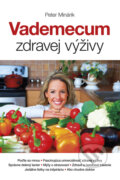 Kniha: Vademecum zdravej výživy (Peter Minárik). Kontakt, 2010 Kniha: Vademecum zdravej výživy (Peter Minárik). Kontakt, 2010