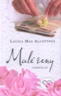 Kniha: Malé ženy (Louisa May Alcott). Knižní klub, 2009 Kniha: Malé ženy (Louisa May Alcott). Knižní klub, 2009