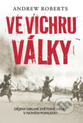 Kniha: Ve vichru války (Andrew Roberts). Rozmluvy, 2010 Kniha: Ve vichru války (Andrew Roberts). Rozmluvy, 2010